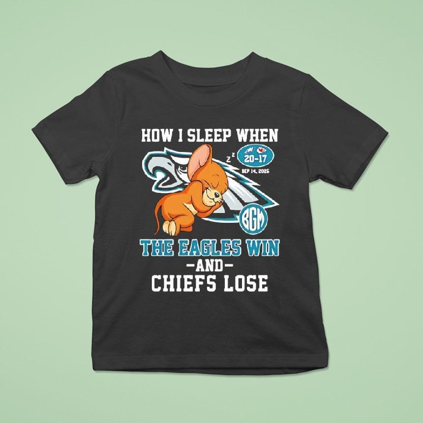 Jerry How I Sleep When The Philadelphia Eagles Win And Kansas City Chiefs Lose Shirt