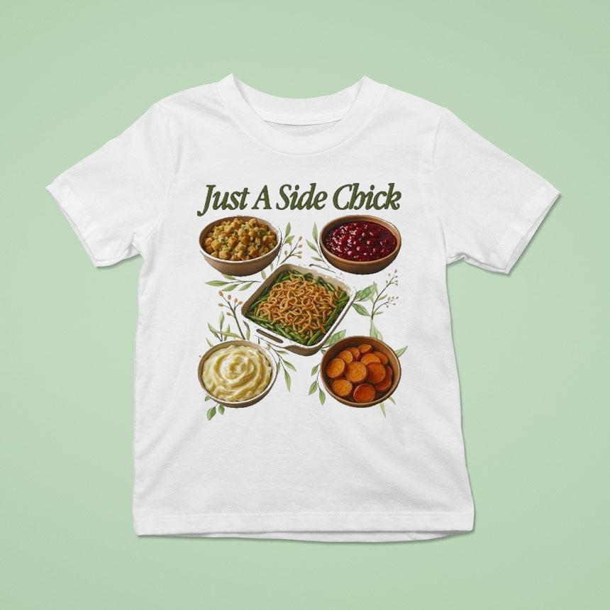 Just A Side Chick Shirt