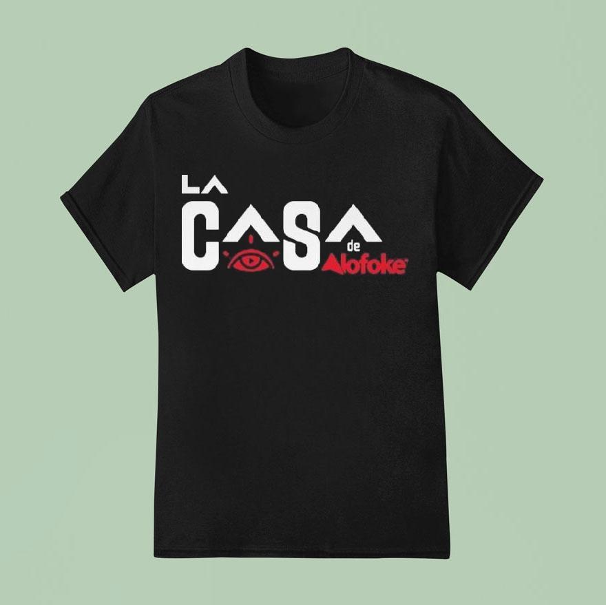 La Casa De Alofoke Shirt