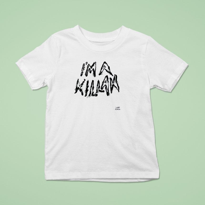 Lady Gaga The Mayhem Ball I’m A Killah And Boy You’re Gonna Die Tonights Shirt