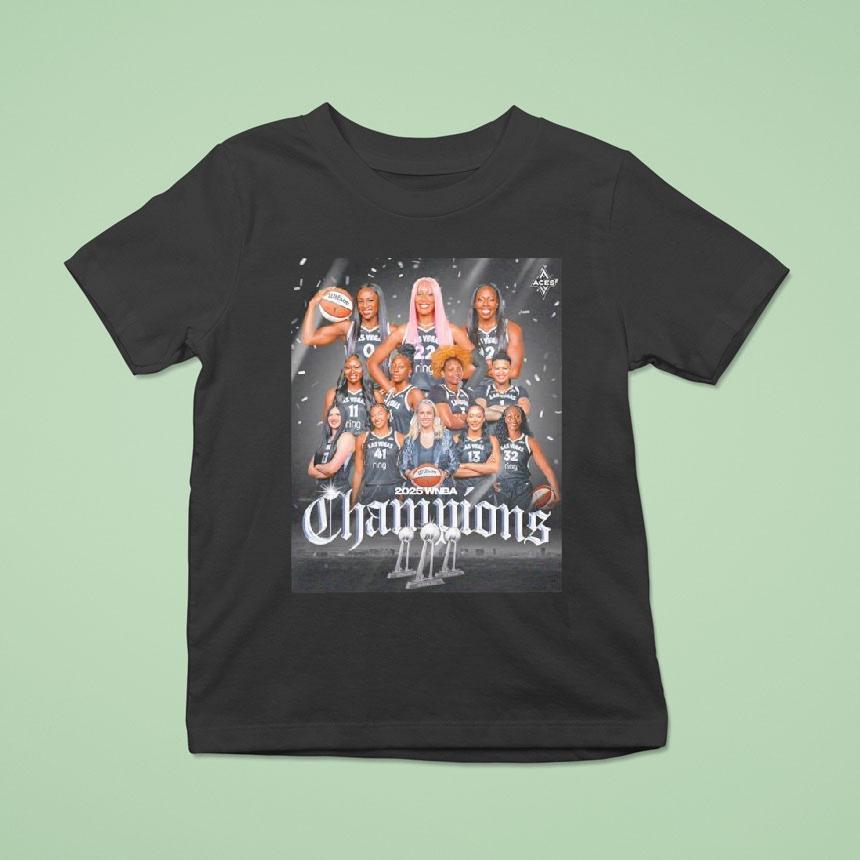 Las Vegas Aces Wnba Champions 2025 Team Shirt