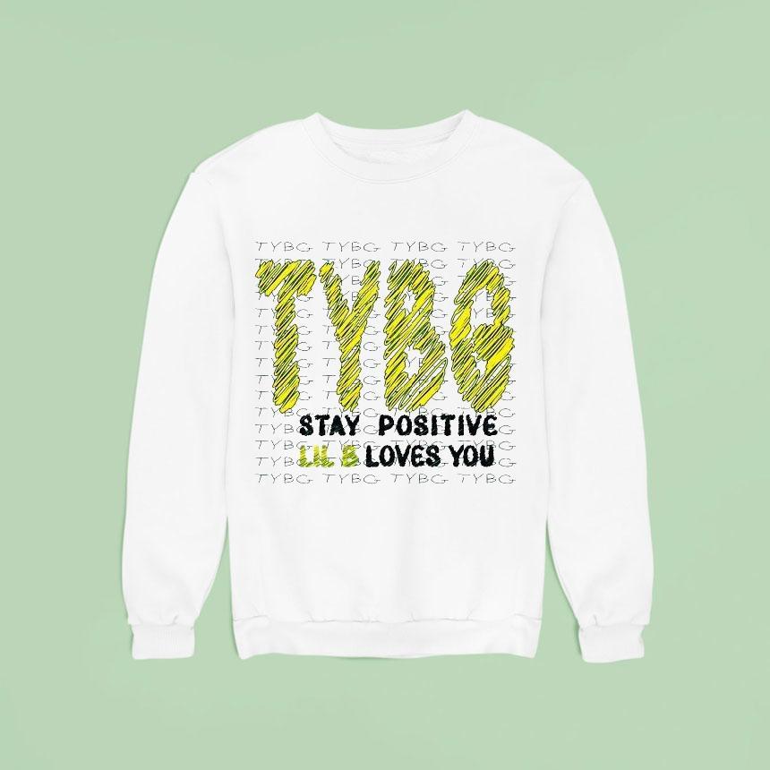 Lil B Tybg Stay Positive Shirt Lil B Tybg Stay Positive Shirt