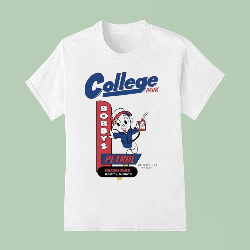 Logic Bobby’s Petrol College Park Maryland Usa Since 2011 Shirt