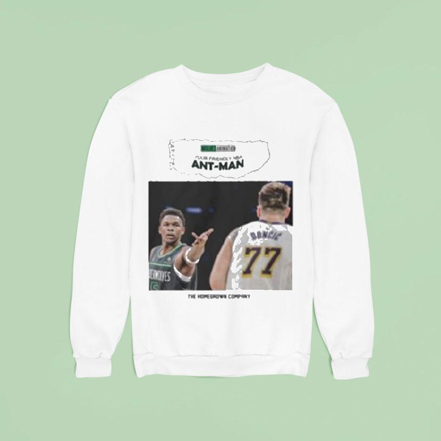 Luka Doni And Anthony Edwards Ant Man The Homegrown Company Shirt Luka Doni And Anthony Edwards Ant Man The Homegrown Company Shirt