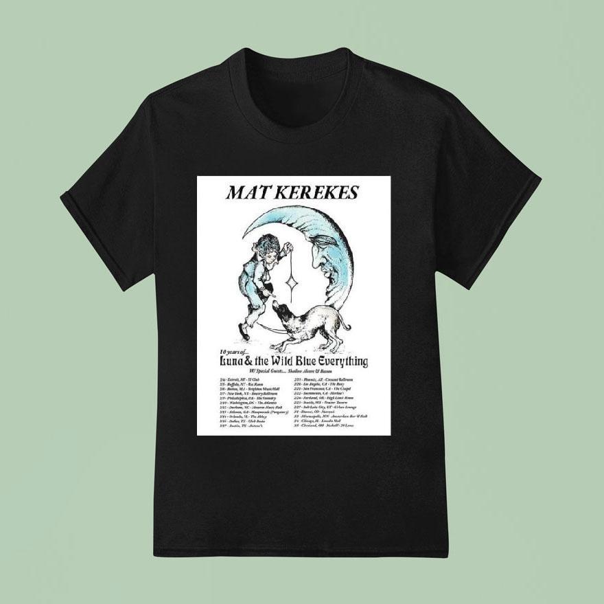 Mat Kerekes 10 Years Of Luna And The Wild Blue Everything North American 2026 Tour City Dates Shirt