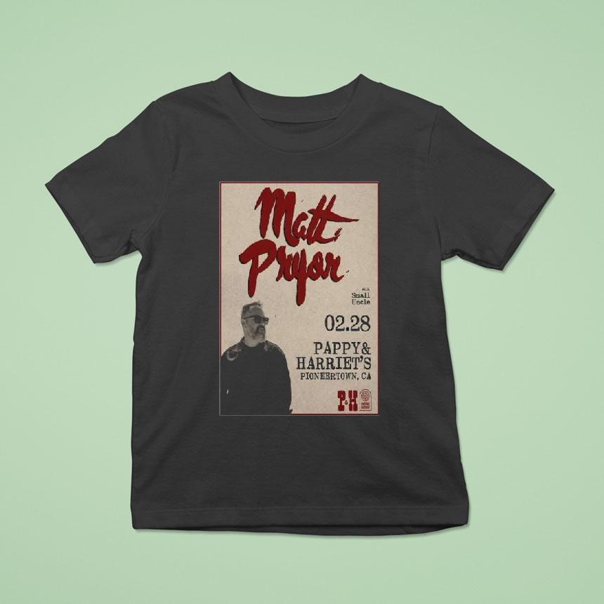 Matt Pryor Pioneertown, Ca February 28 2026 Shirt