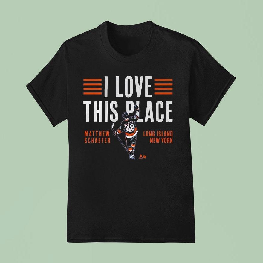 Matthew Schaefer I Love This Place Long Island New York Shirt
