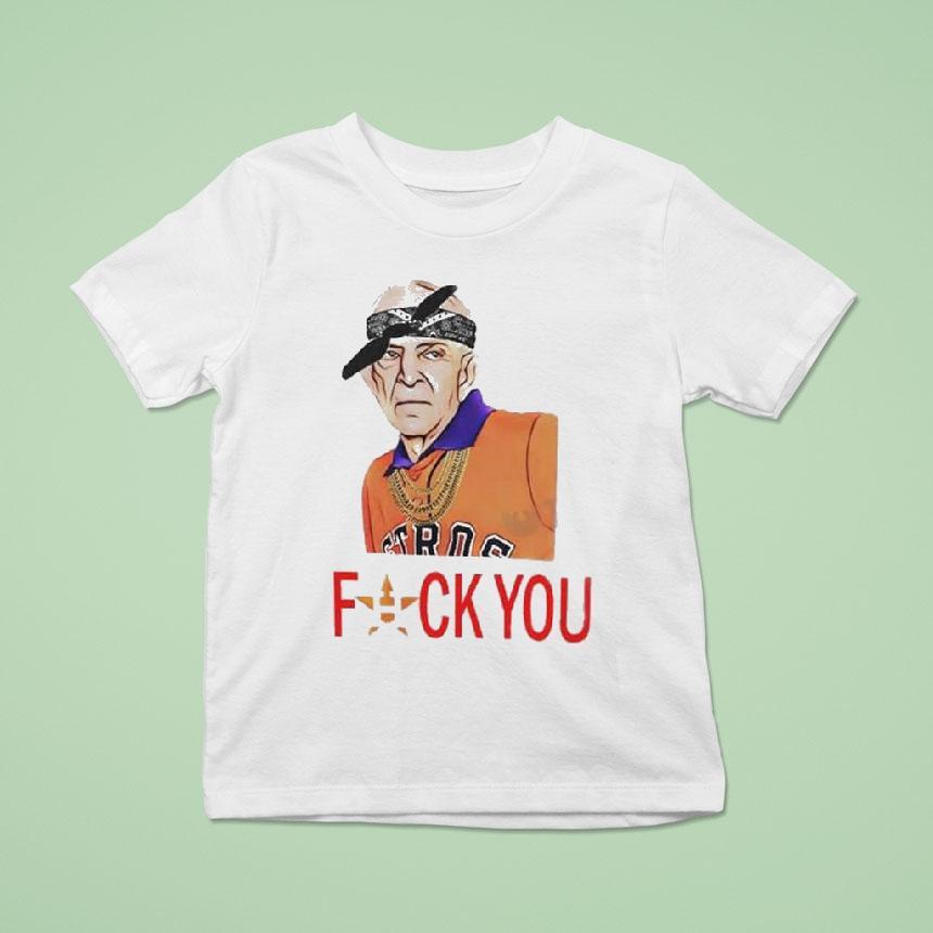 Mattress Mack Houston Astros Fuck You Shirt