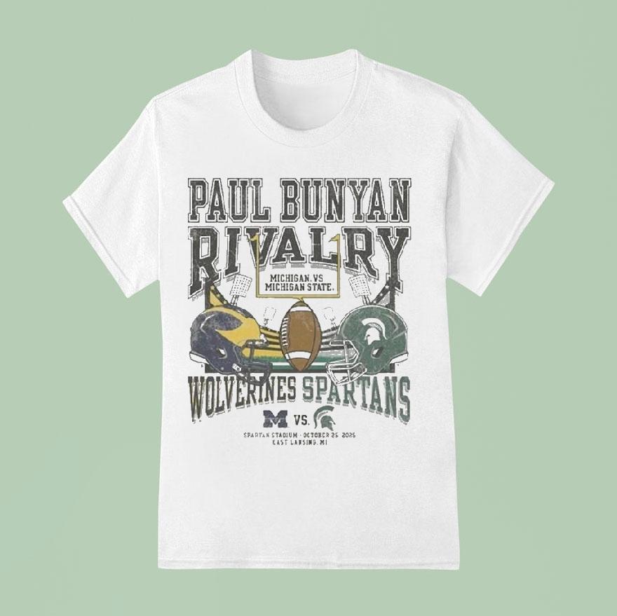 Michigan State Spartans Vs Michigan Wolverines 2025 Paul Bunyan Rivalry Shirt
