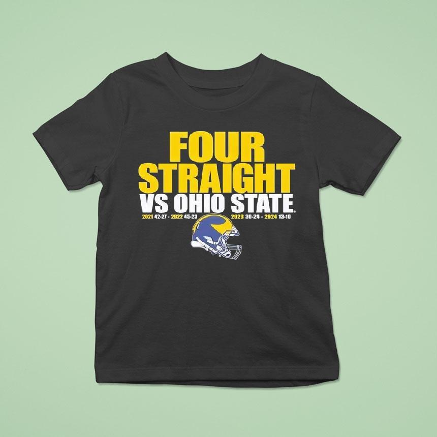 Michigan Wolverines Four Straight Vs Ohio State Shirt