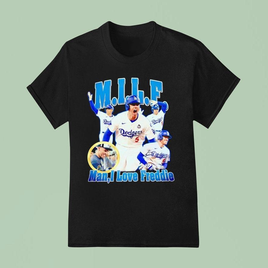 Milf Man I Lvoe Freddie Freeman Los Angeles Dodgers Baseball Shirt
