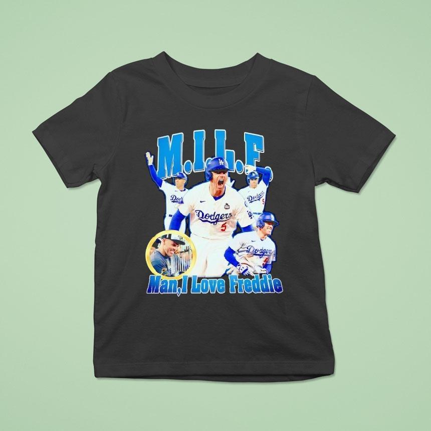 Milf Man I Lvoe Freddie Freeman Los Angeles Dodgers Baseball Shirt