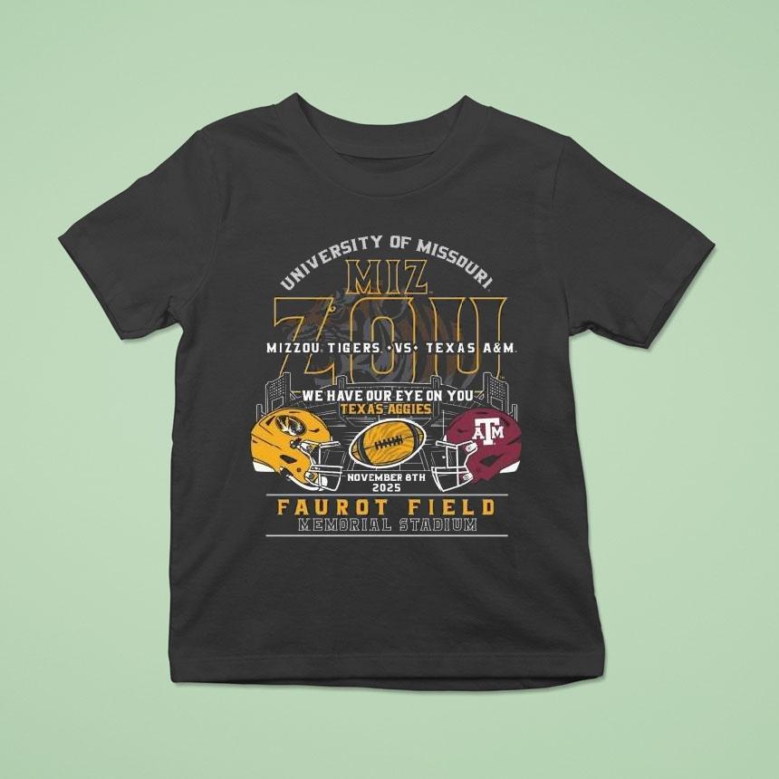 Mizzou Tigers Vs Texas Am We Have Our Eye On You Texas Aggies Game Day November 8 2025 Shirt