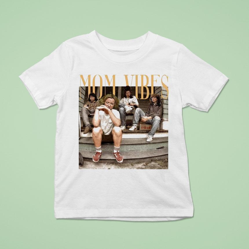 Mom Vibes Funny Tv Mom Shirt