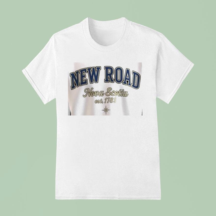 New Road Nova Scotia Est 1783 Shirt