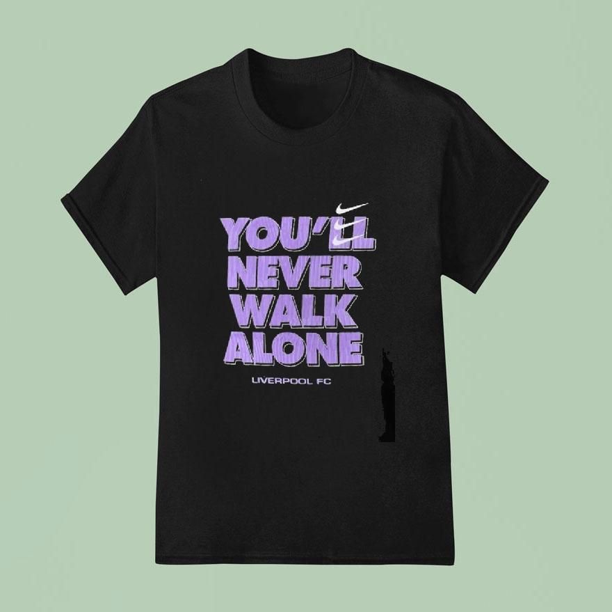 Nike You’ll Never Walk Alone Liverpool Fc Shirt
