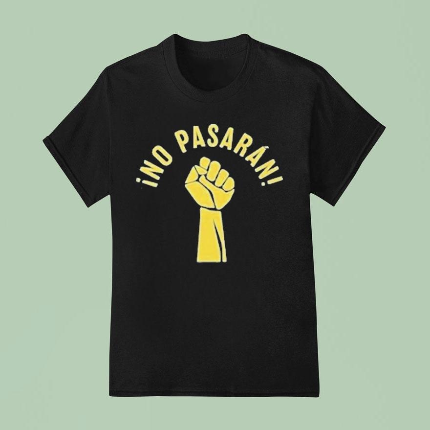 No Pasaran Socialist Anti Fascist Shirt