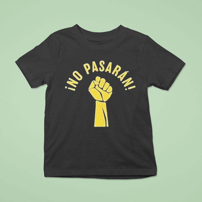 No Pasaran Socialist Anti Fascist Shirt