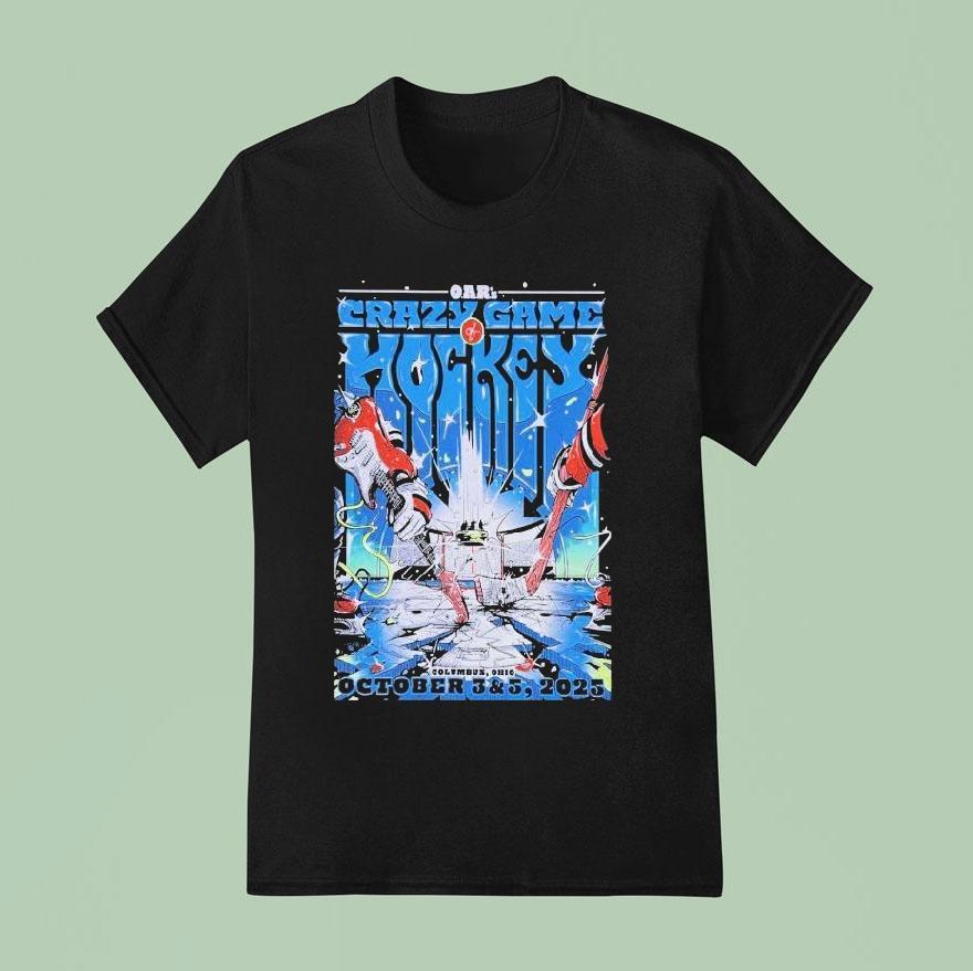 O.a.r. Crazy Game Of Hockey Columbus Ohio October 35 2025 Shirt