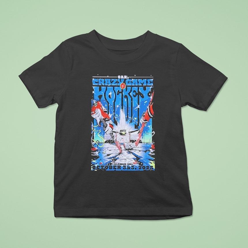O.a.r. Crazy Game Of Hockey Columbus Ohio October 35 2025 Shirt