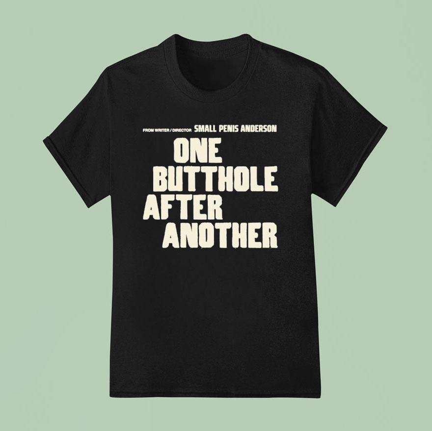 One Butthole After Another Shirt