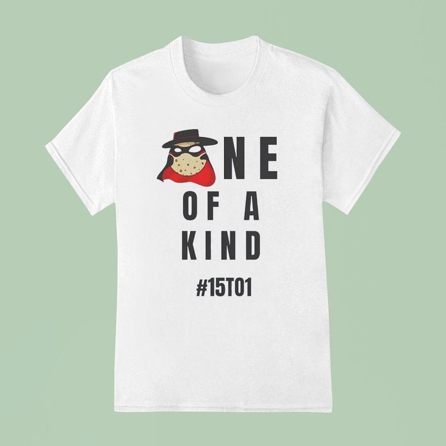 One Of A Kind 15t01 Shirt