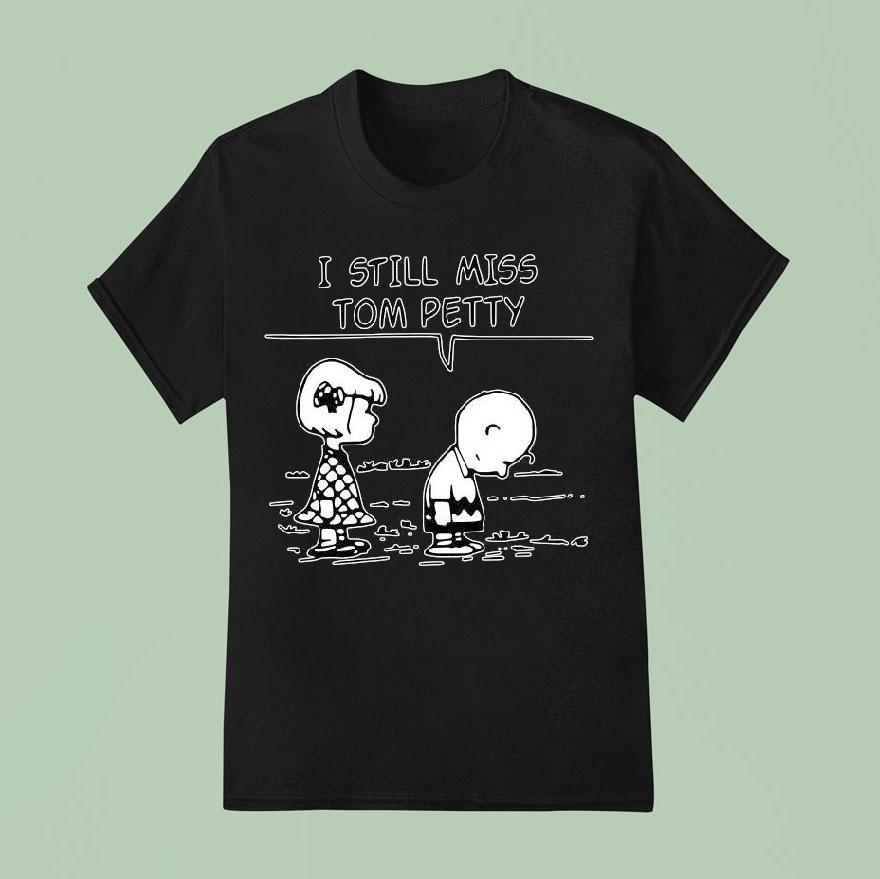 Original Charlie Brown I Still Miss Tom Petty Shirt