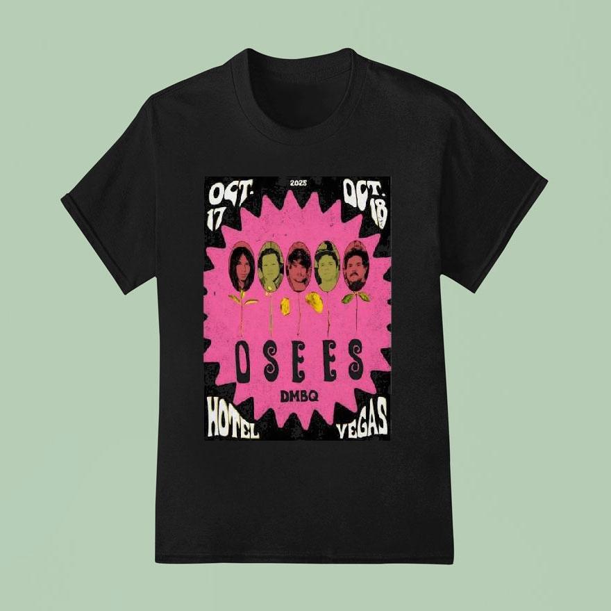 Osees Hotel Vegas In Austin Tx October 17-18 2025 Shirt