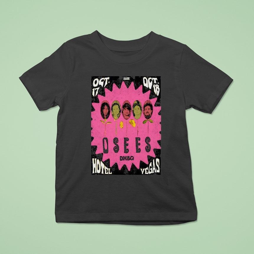 Osees Hotel Vegas In Austin Tx October 17-18 2025 Shirt