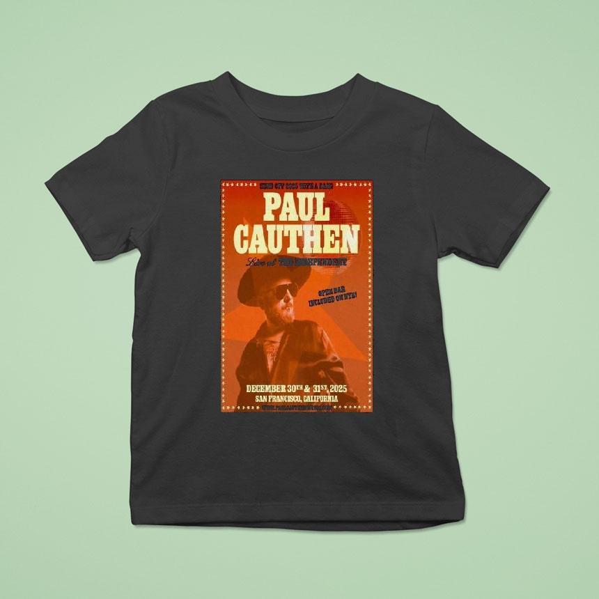 Paul Cauthen The Independent, San Francisco 2025 Shirt