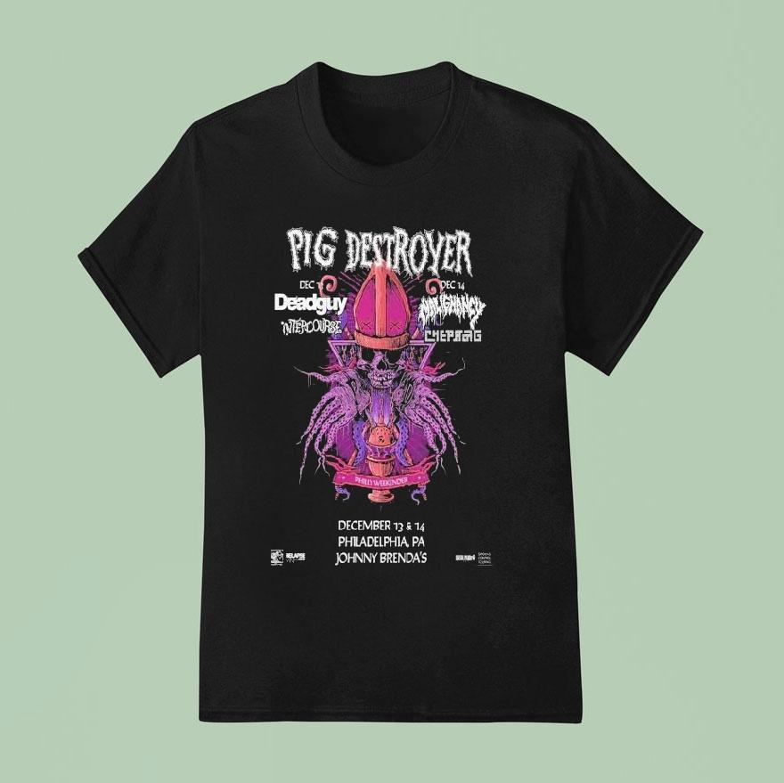 Pig Destroyer Dec 13-14 2025 Johnny Brenda’s Philadelphia, Pa Event Shirt