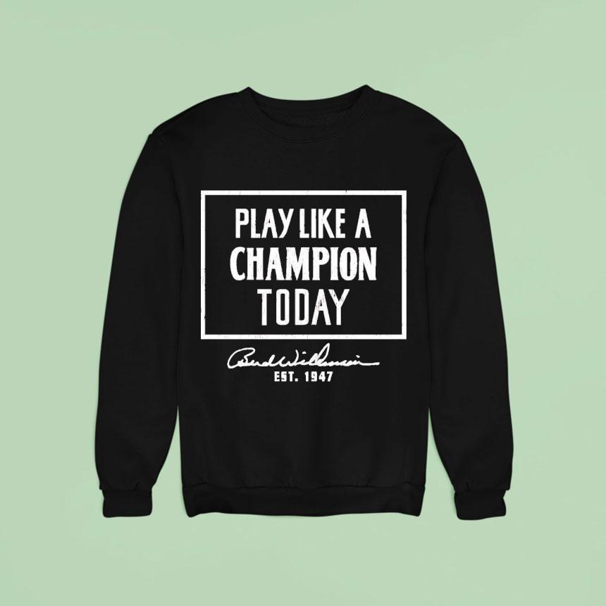 Play Like A Champion Today Bud Wilkinson Est 1947 Shirt Play Like A Champion Today Bud Wilkinson Est 1947 Shirt