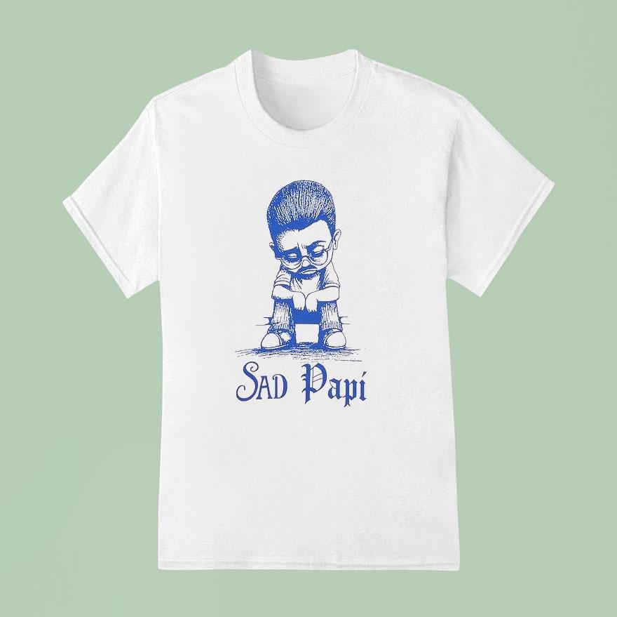 Precious Sad Papi Northsider Shirt