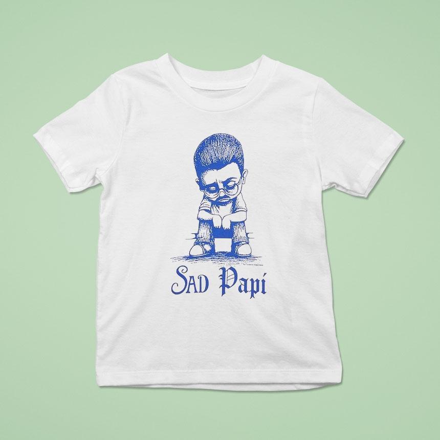 Precious Sad Papi Northsider Shirt