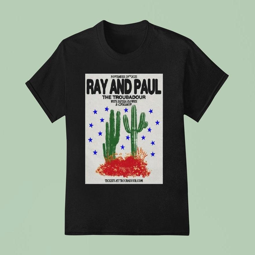 Ray And Paul November 29 2025 The Troubadour West Hollywood Shirt