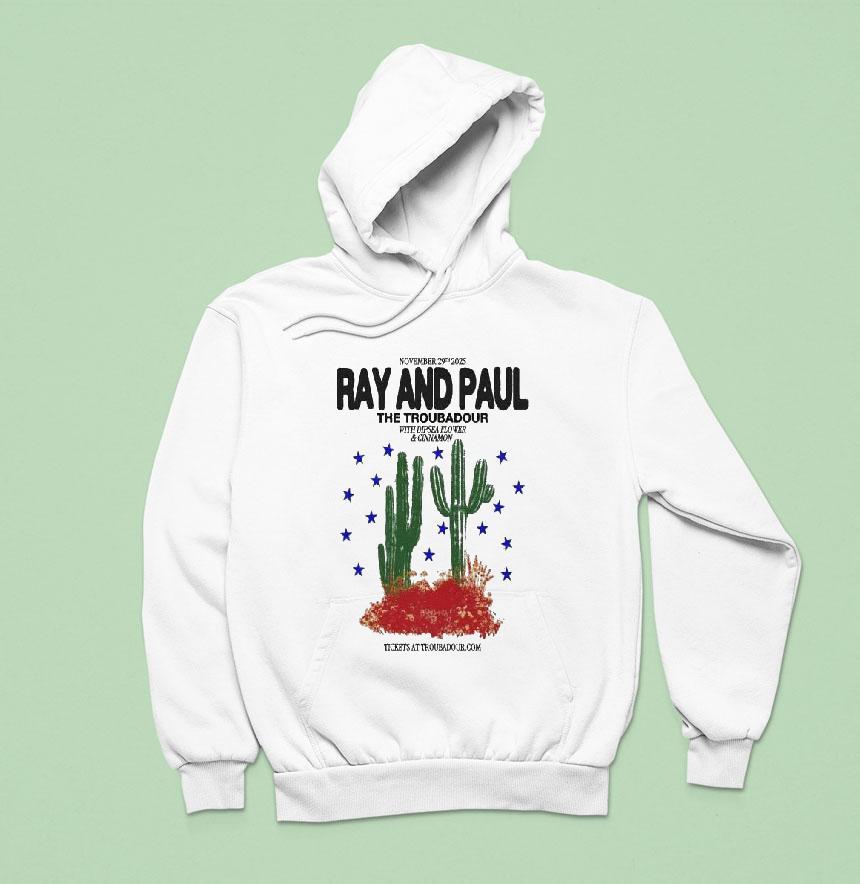 Ray And Paul The Troubadour Tour 2025 Cactus Shirt Ray And Paul The Troubadour Tour 2025 Cactus Shirt