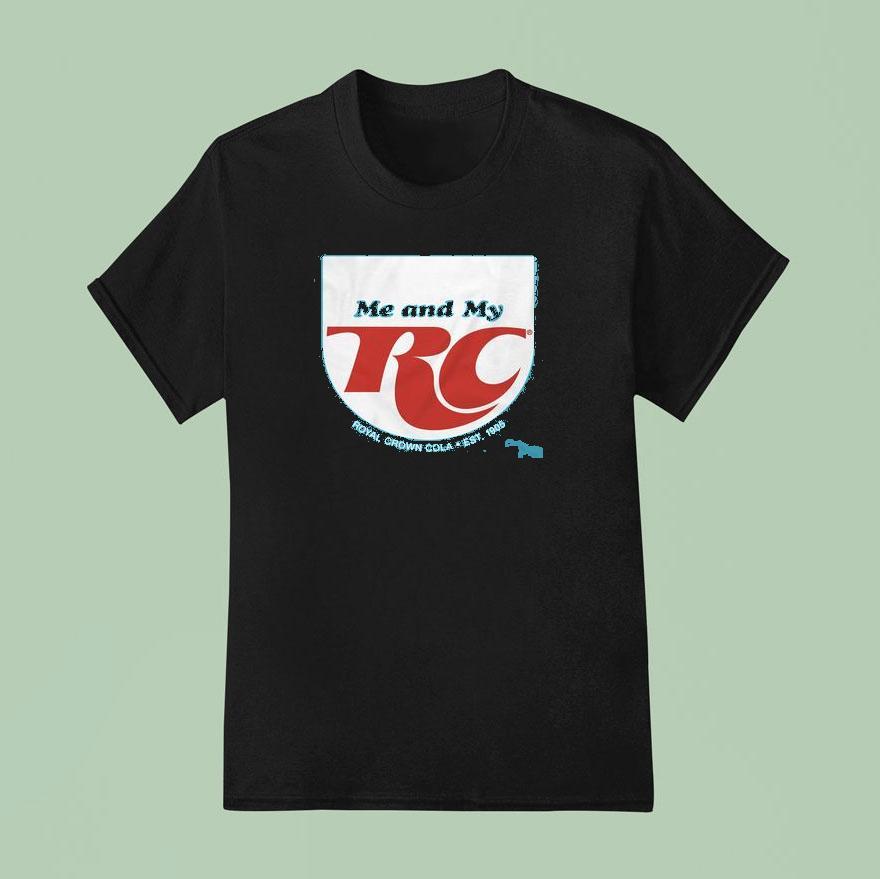 Rc Cola Me And My Rc Royal Crown Soda Shirt