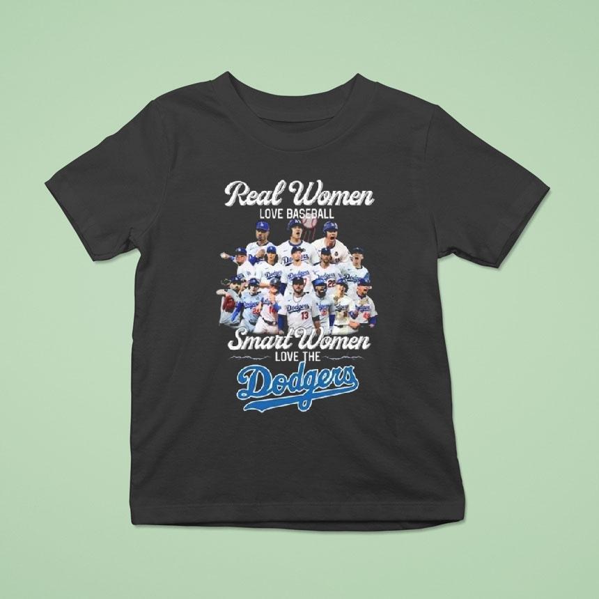 Real Women Love Baseball Smart Women Love The Los Angeles Dodgers Players 2025 Shirt