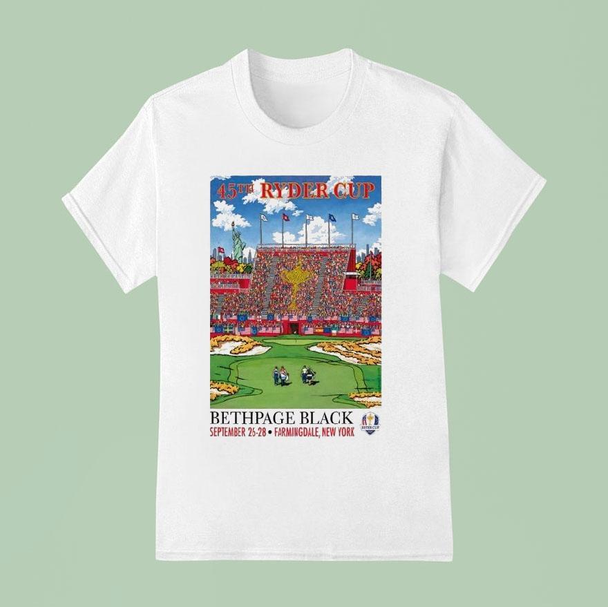 Ryder Cup 45th Bethpage Black Sept 26-28 2025 Farmingdale Ny Shirt