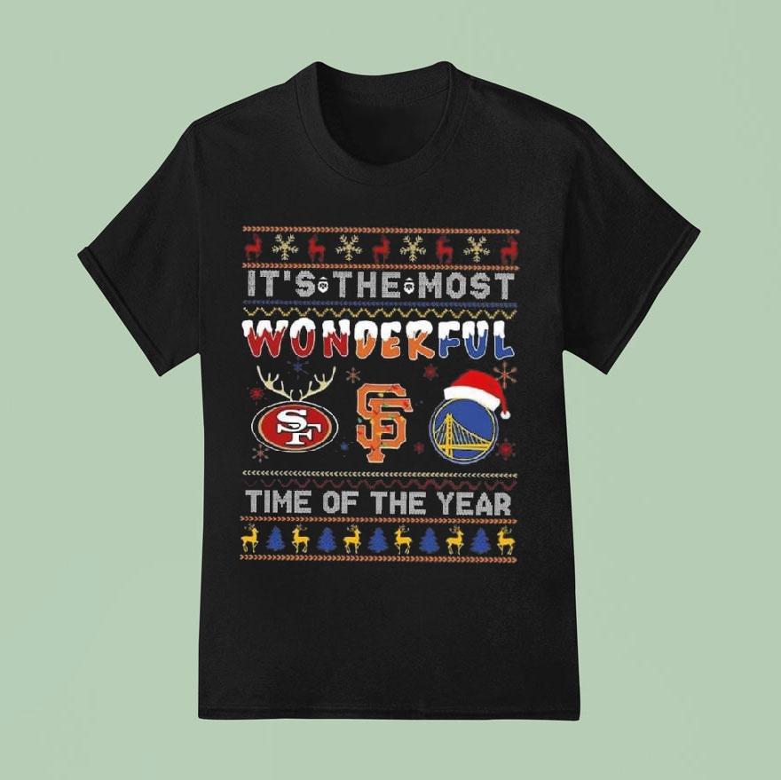San Francisco 49ers X Giants And Golden State Warriors Its The Most Wonderful Time Of The Year Shirt