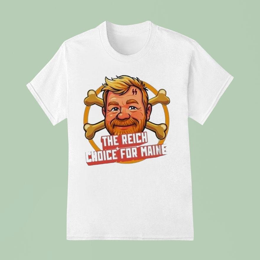 Schutzstaffel The Reich Choice For Maine Shirt