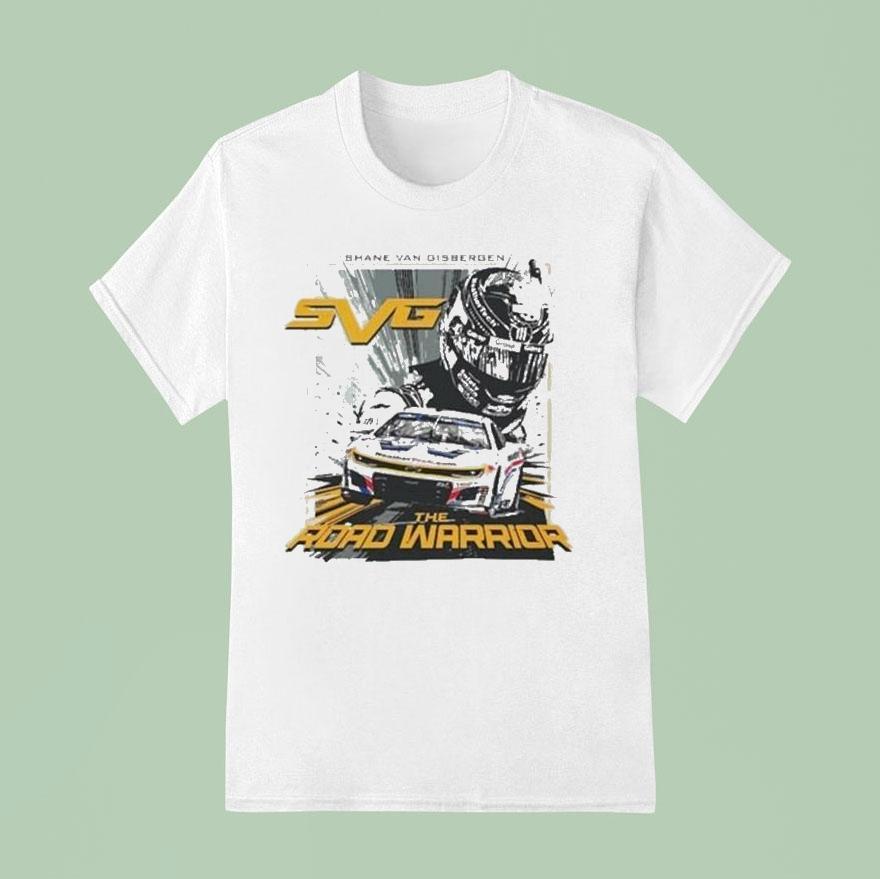 Shane Van Gisbergen 88 Roval 400 Win The Road Warrior Shirt