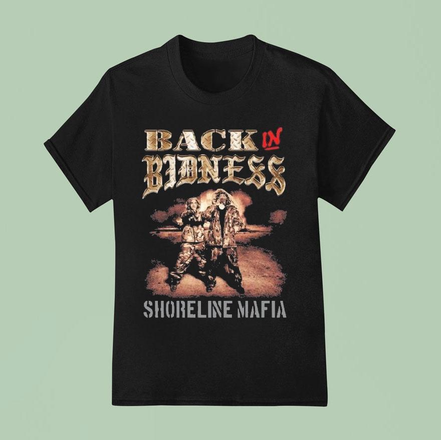 Shoreline Mafia Back In Bidness Shirt