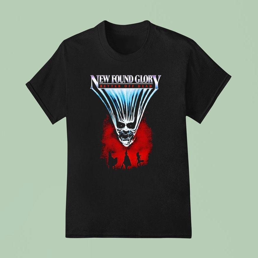 Skull New Found Glory Better Off Dead Shirt