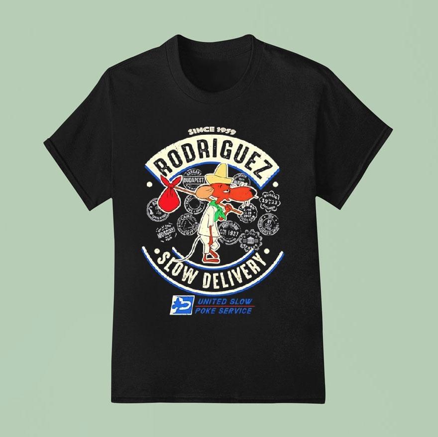 Slowpoke Rodriguez Slow Delivery United Slow Poke Service Since 1959 Shirt