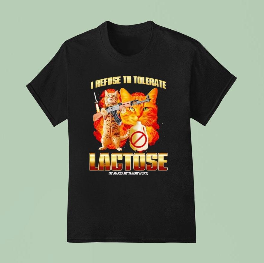 Soldier Cat I Refuse To Tolerate Lactose It Makes My Tummy Hurt Shirt