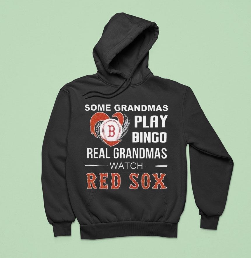Some Grandmas Play Bingo Real Grandmas Watch Boston Red Sox 2025 Shirt Some Grandmas Play Bingo Real Grandmas Watch Boston Red Sox 2025 Shirt