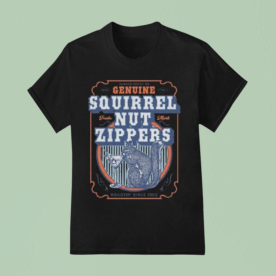 Squirrel Nut Zuppers Martini Shirt