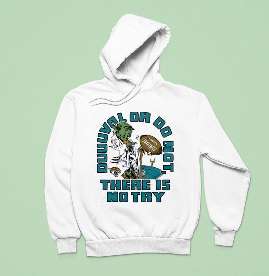 Star Wars X Jacksonville Jaguars Yoda Duuval Or Do Not There Is No Try Shirt Star Wars X Jacksonville Jaguars Yoda Duuval Or Do Not There Is No Try Shirt