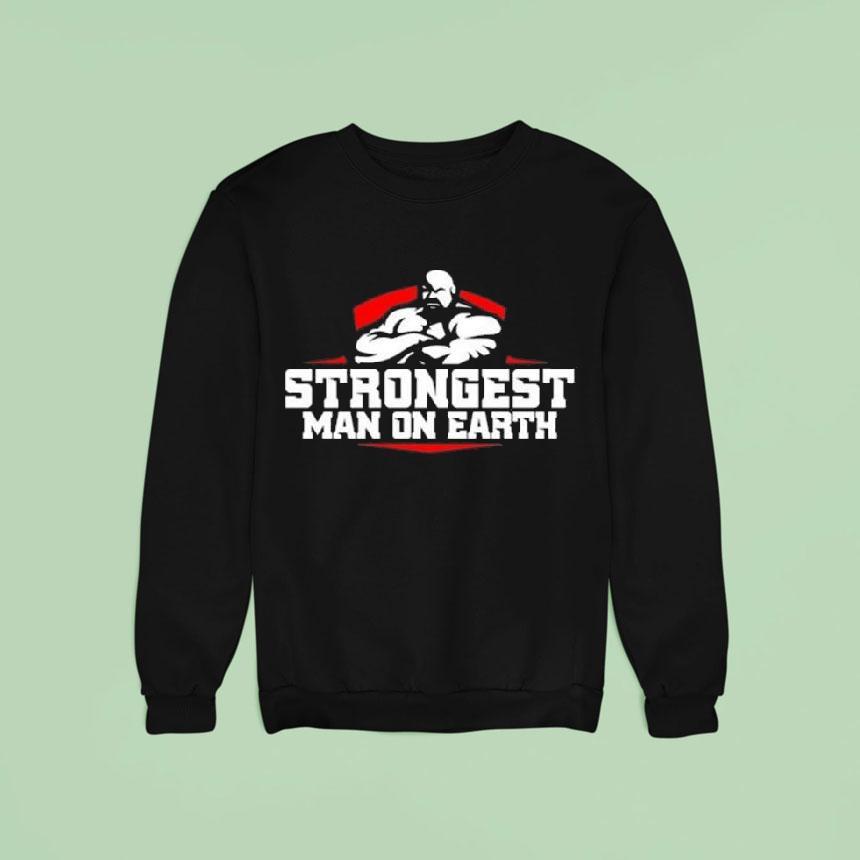 Strongest Man On Earth Shirt Strongest Man On Earth Shirt